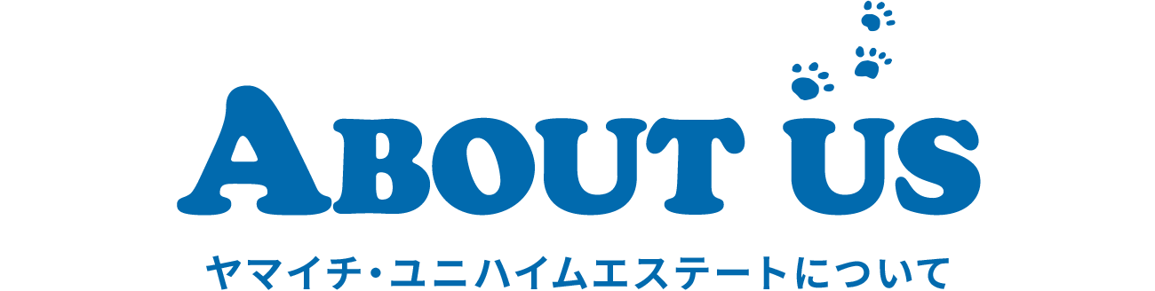 ヤマイチ・ユニハイムエステートについて